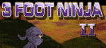 3 foot ninja 2